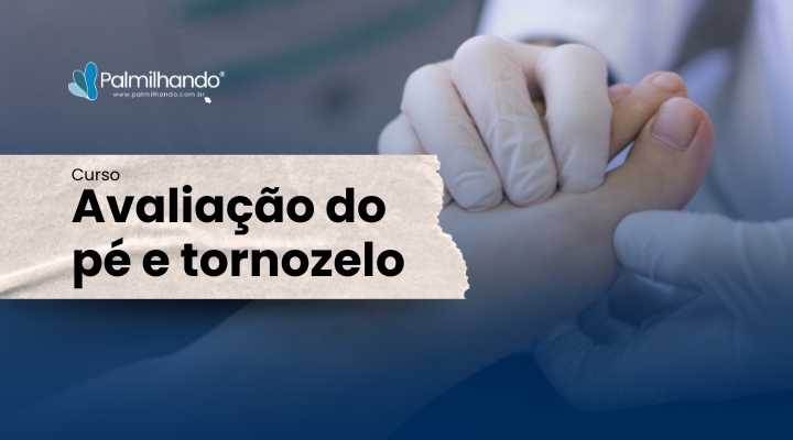 Avaliação do Pé e Tornozelo